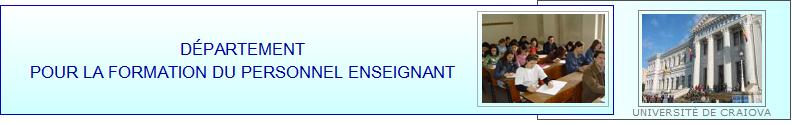 Dpartement pour la Formation du Personnel Enseignant de l’Universit de Craiova !